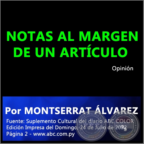 NOTAS AL MARGEN DE UN ARTÍCULO - Por MONTSERRAT ÁLVAREZ - Domingo, 24 de Julio de 2022